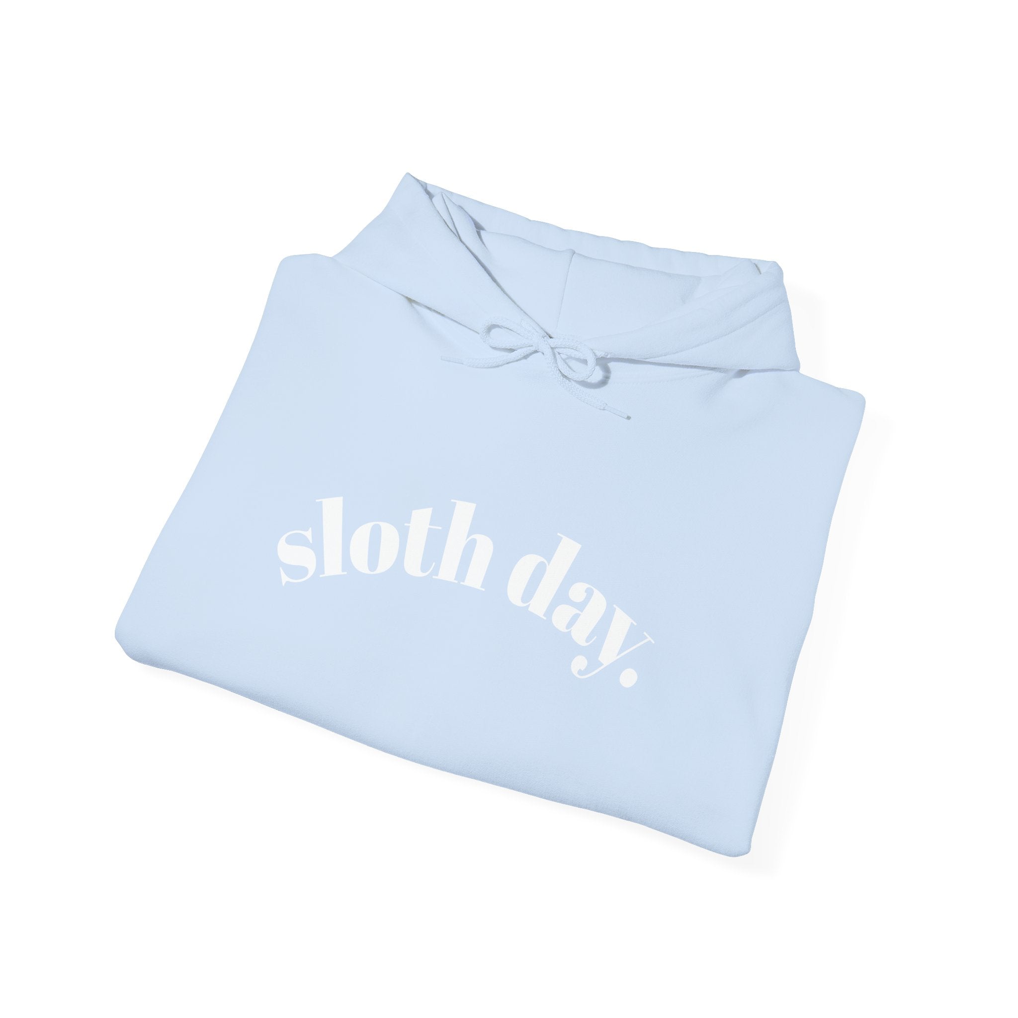 Sloth Day Hoodie — Minimal Sloth Day text hoodie